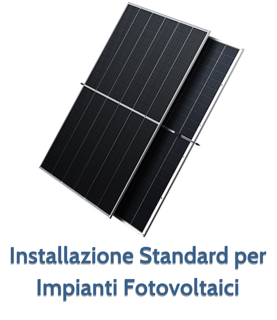 Installazione Standard per Impianti Fotovoltaici